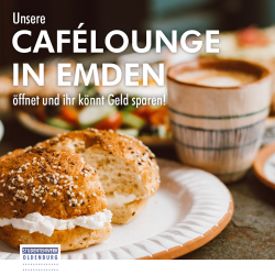 22 05 24 Cafélaunge in Emden öffnet